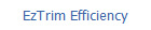 EzTrim Efficiency